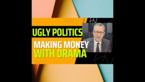 Cause Drama Make Money: The Formula of Politics